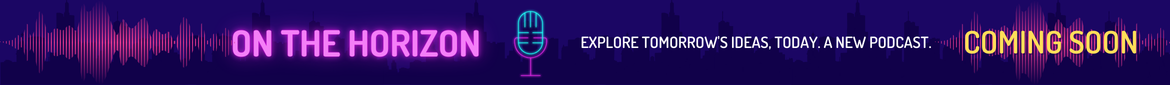 On The Horizon podcast coming soon banner